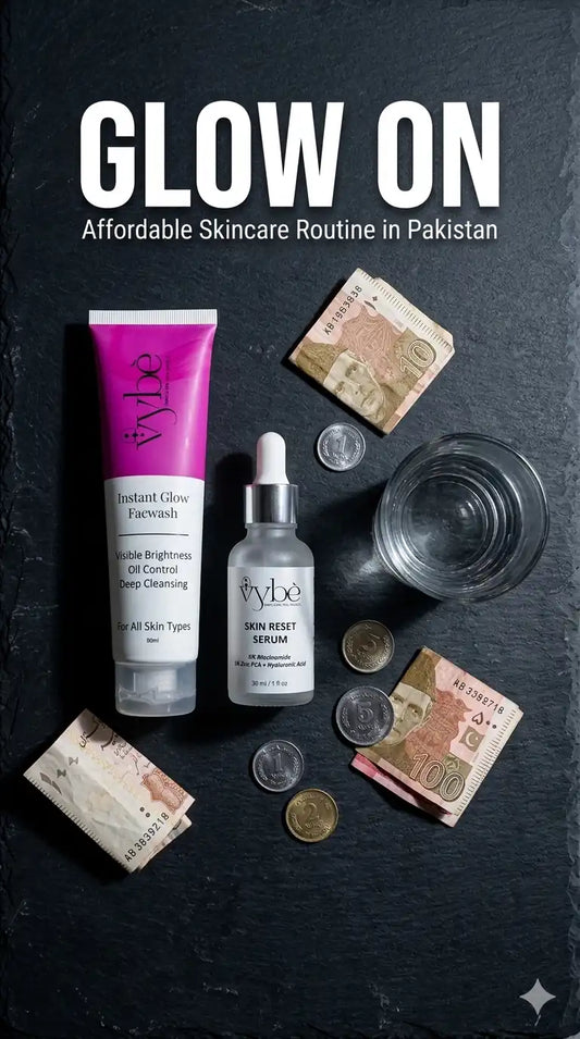Affordable Skincare Routine in Pakistan: The Only Budget Guide You Actually Need