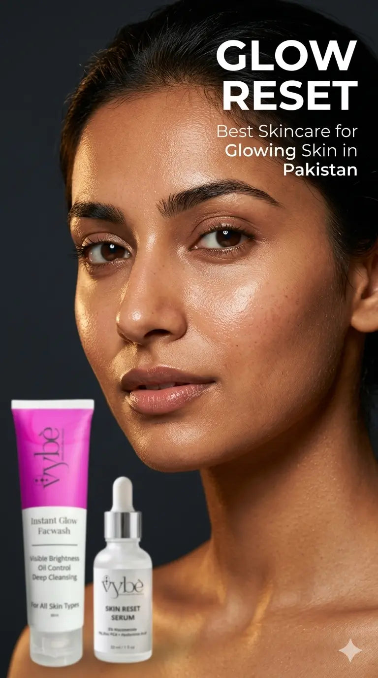 Best Skincare Products for Glowing Skin in Pakistan (That Actually Work in This Climate)