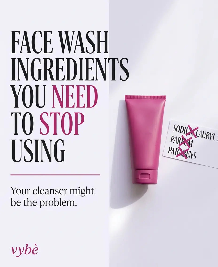 Stop Using These Face Wash Ingredients — They're Silently Destroying Your Skin